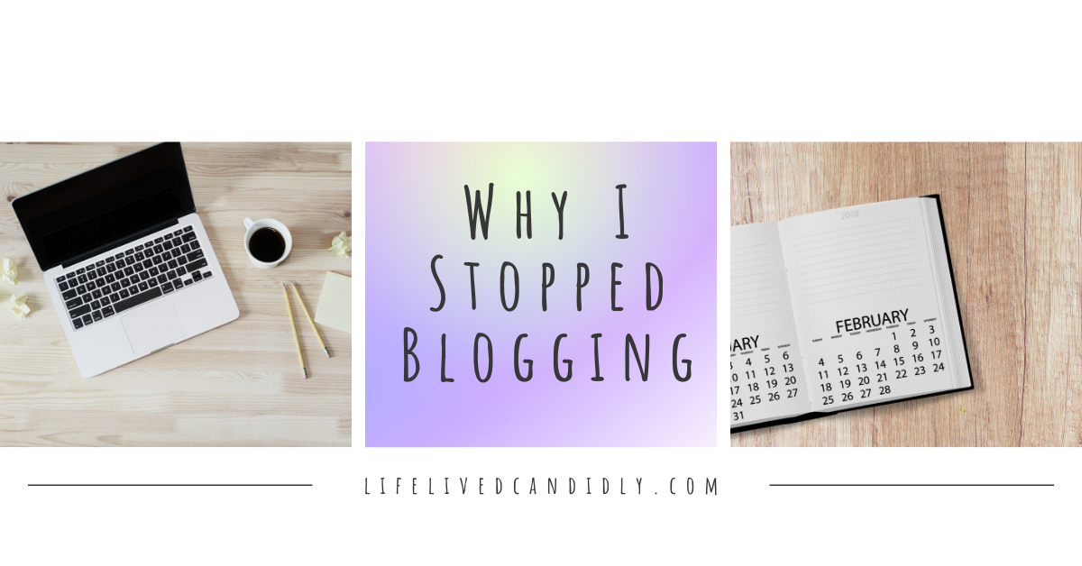 Life Update: Why I stopped Blogging