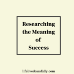 How To Determine The Meaning of Success in My Life